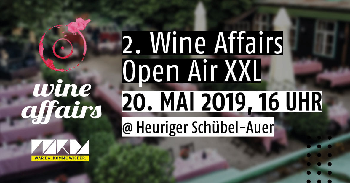 2. Wine Affairs Open Air XXL am 20. Mai 2019